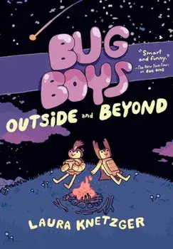 Bug Boys: Outside and Beyond, Hardcover/Laura Knetzger