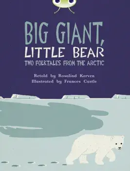 Bug Club Brown B/3B Big Giant, Little Bear, Paperback/Rosalind Kerven