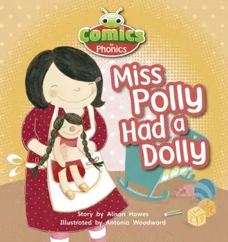 Bug Club Comics for Phonics Reception Phase 2 Set 00 Miss Polly Had A Dolly, Paperback/Alison Hawes