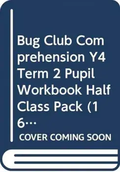 Bug Club Comprehension Y4 Term 2 Pupil Workbook Half Class Pack (16)/***