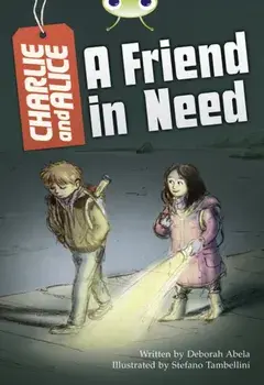 Bug Club Independent Fiction Year 4 Grey B Charlie and Alice A Friend in Need, Paperback/***