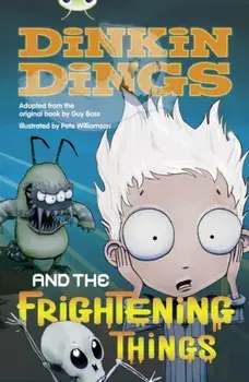 Bug Club Independent Fiction Year 4 Grey Dinking Dings and the Frightening Things, Paperback/Maureen Haselhurst