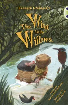 Bug Club Independent Fiction Year 5 Blue Kenneth Grahame's The Wind in the Willows, Paperback/Margaret McAllister