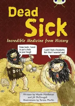 Bug Club Independent Non Fiction Blue B Dead Sick, Paperback/Haydn Middleton