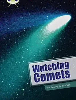 Bug Club Independent Non Fiction Year Two Lime B Watching Comets, Paperback/Jo Windsor