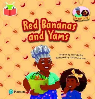 Bug Club Independent Phase 3 Unit 10: My Nana and Me: Red Bananas and Yams, Paperback/Tony Dallas