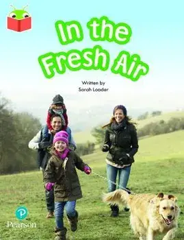Bug Club Independent Phase 5 Unit 15: Fun in the Fresh Air, Paperback/***