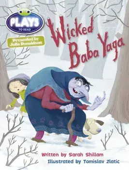 Bug Club Julia Donaldson Plays Brown/3C-3B Wicked Baba Yaga, Paperback/Julia Donaldson