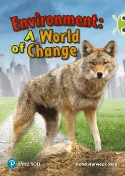 Bug Club Lime Plus B NF Environment A World of Change, Paperback/Dona Herweck Rice