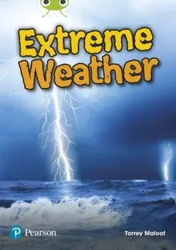 Bug Club Lime Plus B NF Extreme Weather, Paperback/Torrey Maloof