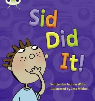 Bug Club Phonics Fiction Reception Phase 2 Set 01-02 Sid Did It, Paperback/Jeanne Willis