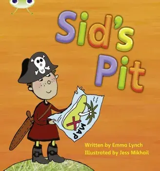 Bug Club Phonics Fiction Reception Phase 2 Set 01-02 Sid's Pit, Paperback/Emma Lynch