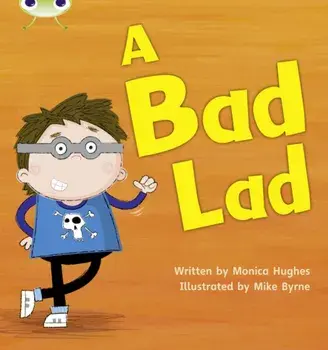 Bug Club Phonics Fiction Reception Phase 2 Set 05 A Bad Lad, Paperback/Monica Hughes