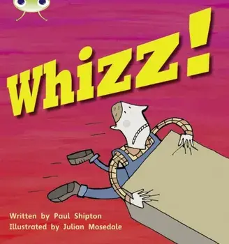 Bug Club Phonics Fiction Year 1 Phase 5 Set 13 Whizz, Paperback/Paul Shipton