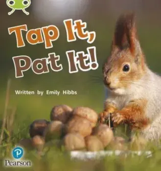 Bug Club Phonics Non-Fiction Early Years and Reception Phase 2 Unit 2 Tap It, Pat It, Paperback/Emily Hibbs