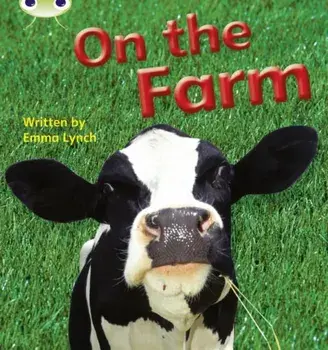 Bug Club Phonics Non Fiction Reception Phase 3 Set 10 On the Farm, Paperback/Emma Lynch