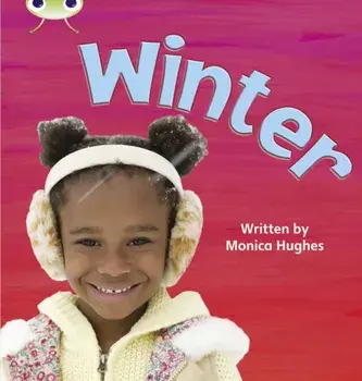 Bug Club Phonics Non Fiction Reception Phase 3 Set 11 Winter, Paperback/Monica Hughes