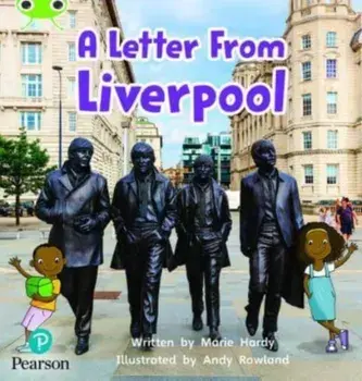 Bug Club Phonics Non-Fiction Reception Phase 4 Unit 12 A Letter from Liverpool, Paperback/Marie Hardy