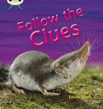 Bug Club Phonics Non-fiction Set 18 Follow the Clues, Paperback/Emma Lynch