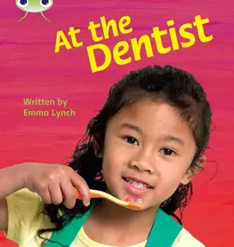 Bug Club Phonics Non Fiction Year 1 Phase 4 Set 12 At the Dentist, Paperback/Emma Lynch