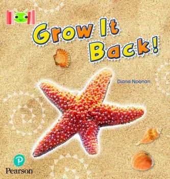 Bug Club Reading Corner: Age 4-7: Grow it Back, Paperback/Diana Noonan