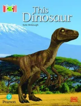 Bug Club Reading Corner: Age 4-7: This Dinosaur, Paperback/Kate McGough