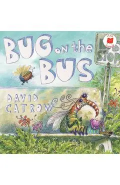 Bug on the Bus - David Catrow