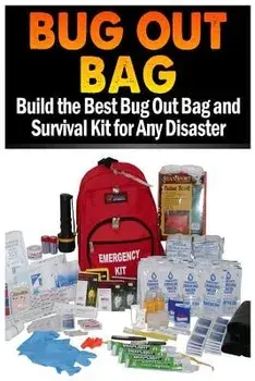 Bug Out Bag: Build the Best Bug Out Bag and Survival Kit for Any Disaster, Paperback/Sasha Fields