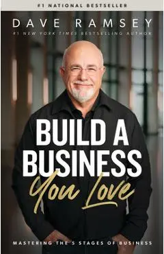 Build a Business You Love: Mastering the Five Stages of Business - Dave Ramsey