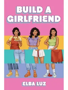 Build a Girlfriend. Export, Paperback/Elba Luz