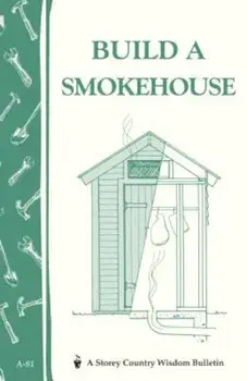 Build a Smokehouse, Paperback/Ed Epstein