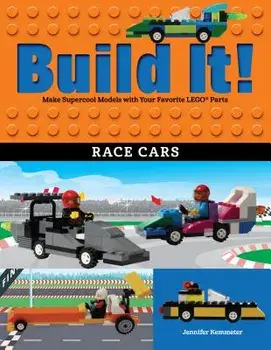 Build It! Race Cars: Make Supercool Models with Your Favorite Lego(r) Parts, Paperback/Jennifer Kemmeter