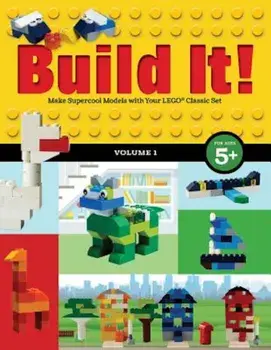 Build It! Volume 1: Make Supercool Models with Your Lego(r) Classic Set, Paperback/Jennifer Kemmeter