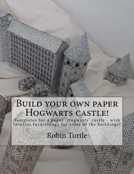 Build your own paper Hogwarts castle!: Templates for 20 black-and-white buildings, Paperback/Robin Turtle