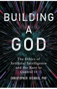 Building a God - Christopher Dicarlo