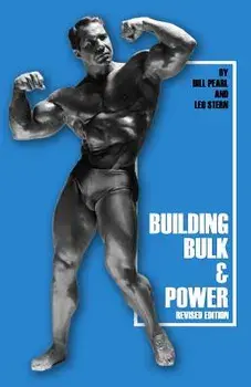 Building Bulk & Power, Paperback/Bill Pearl