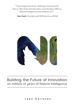 Building the Future of Innovation on millions of years of Natural Intelligence, Paperback/Leen Gorissen