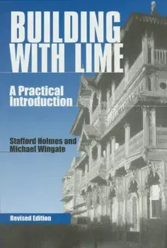 Building with Lime. A practical introduction, 2 Revised edition, Paperback/Michael Wingate