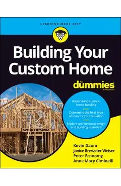 Building Your Custom Home for Dummies - Kevin Daum