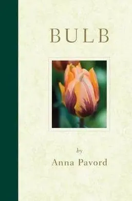 Bulb: A Hand-Picked Selection of the World's Most Beautiful Bulbs | Anna Pavord