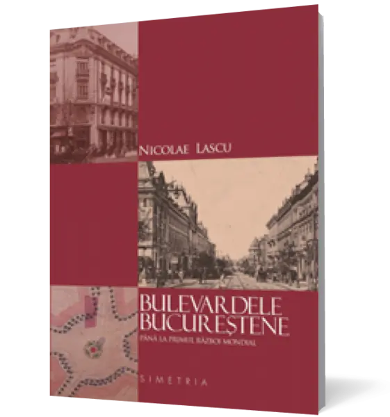 Bulevardele bucureştene până la Primul Război Mondial