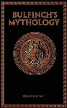 Bulfinch's Mythology, Hardcover/Thomas Bulfinch