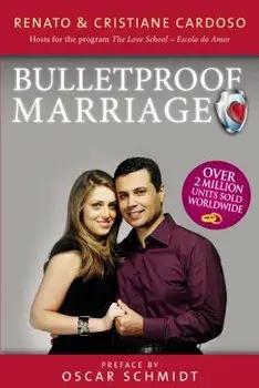 Bulletproof Marriage - English Edition, Paperback/Renato &. Cristiane Cardoso