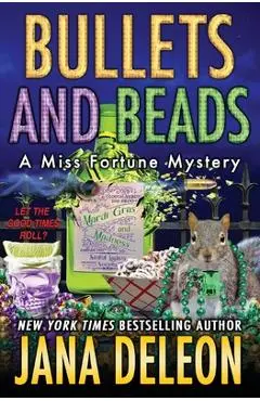 Bullets and Beads - Jana Deleon