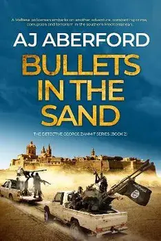 Bullets in the Sand, Paperback/AJ Aberford