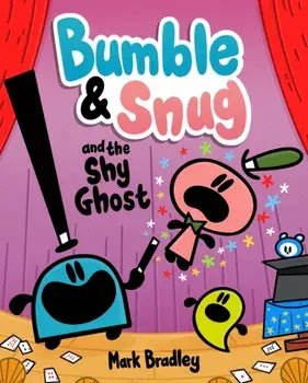 Bumble and Snug and the Shy Ghost. Book 3, Paperback/Mark Bradley