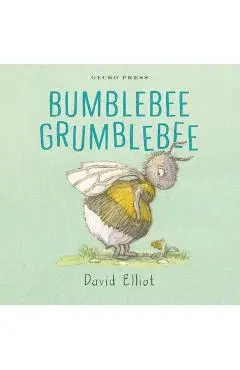 Bumblebee Grumblebee - David Elliot