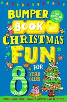 Bumper Book of Christmas Fun for 8 Year Olds, Paperback/Macmillan Children's Books