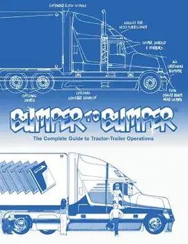 Bumpertobumper(r), the Complete Guide to Tractor-Trailer Operations, Paperback/Mike Byrnes and Associates