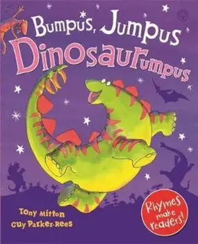 Bumpus Jumpus Dinosaurumpus, Paperback/Tony Mitton